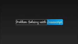 Problem Solving with Javascript Live Stream HD wallpaper